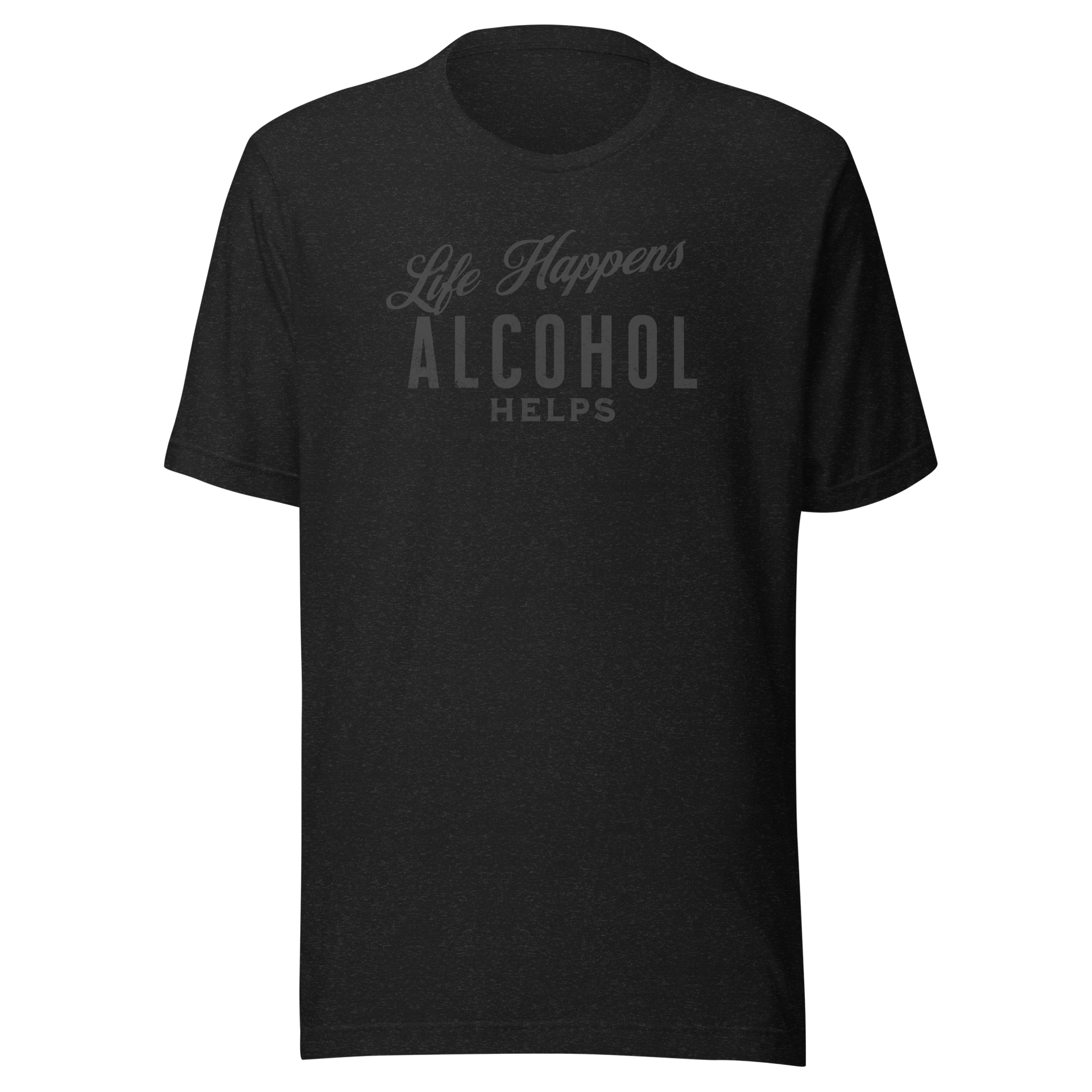 "Life Happens Alcohol Helps" T-Shirt: Embrace Fun! Get your hands on the ultimate funny drinking t-shirt. Comfortable, lightweight, and perfect for all. Dive into fun with style!