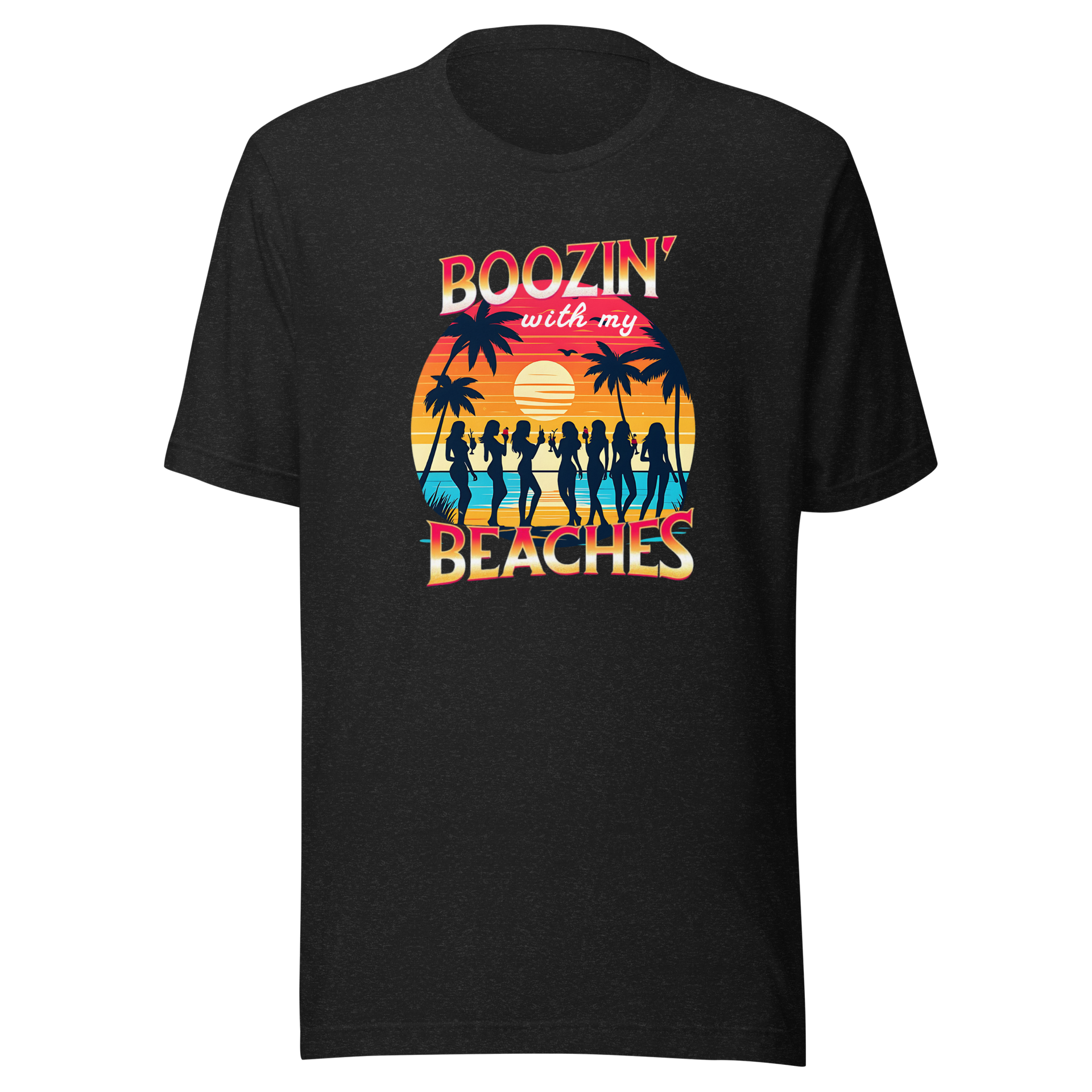 Silhouettes of women drinking cocktails on the beach at sunset in 'Boozin' with My Beaches' tee.