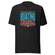 Tee with "Weekend Forecast: Boating with a Chance of Drinking" in bright colors, ideal for boaters.