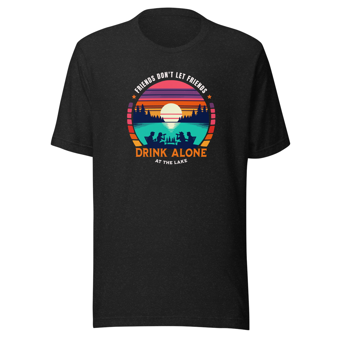 Tee showcasing "Friends Don't Let Friends Drink Alone at the Lake" with a retro sunset and lake scene.