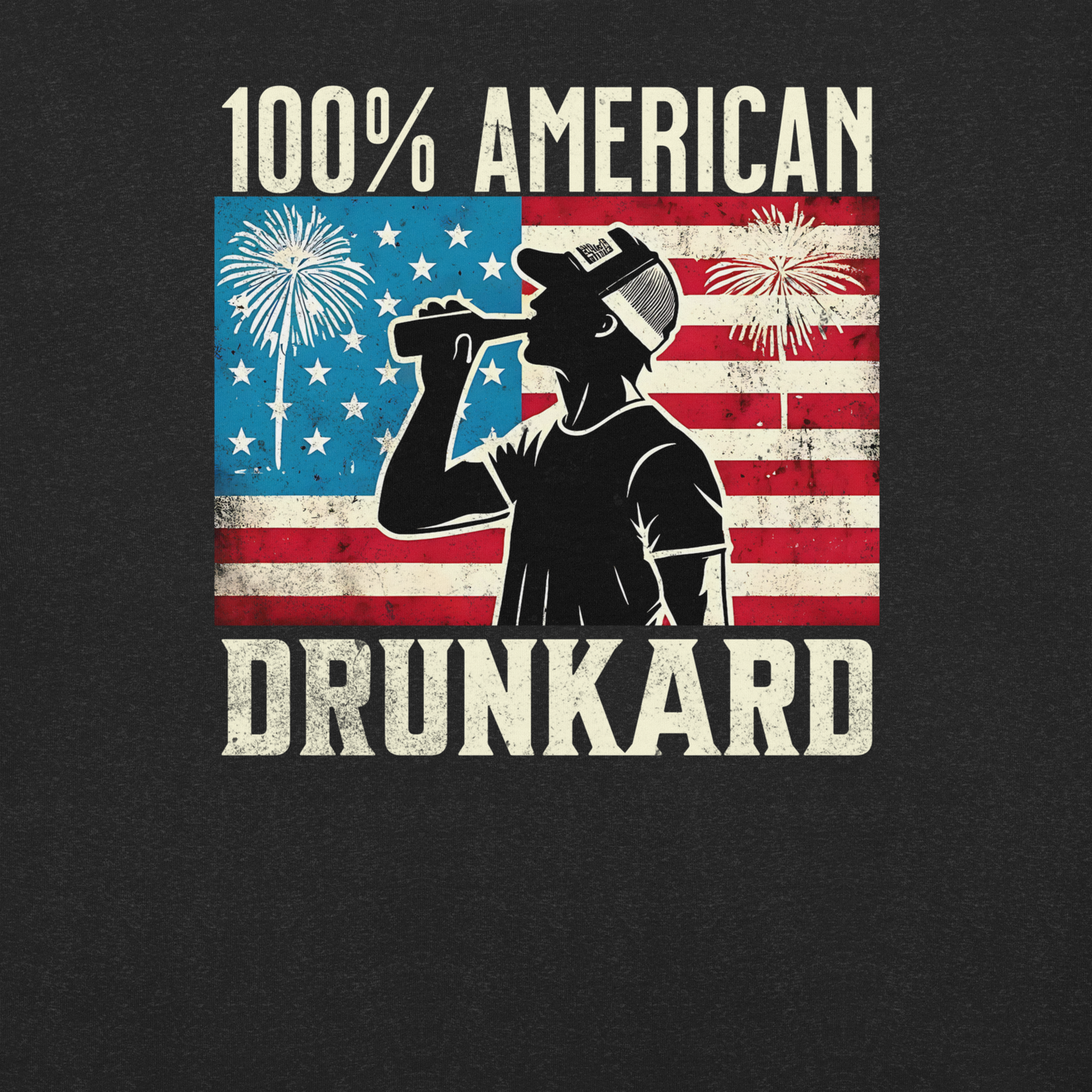 4th of July T-shirt with '100% American Drunkard' text, man drinking a bottle of beer wearing a trucker hat, and distressed American flag background