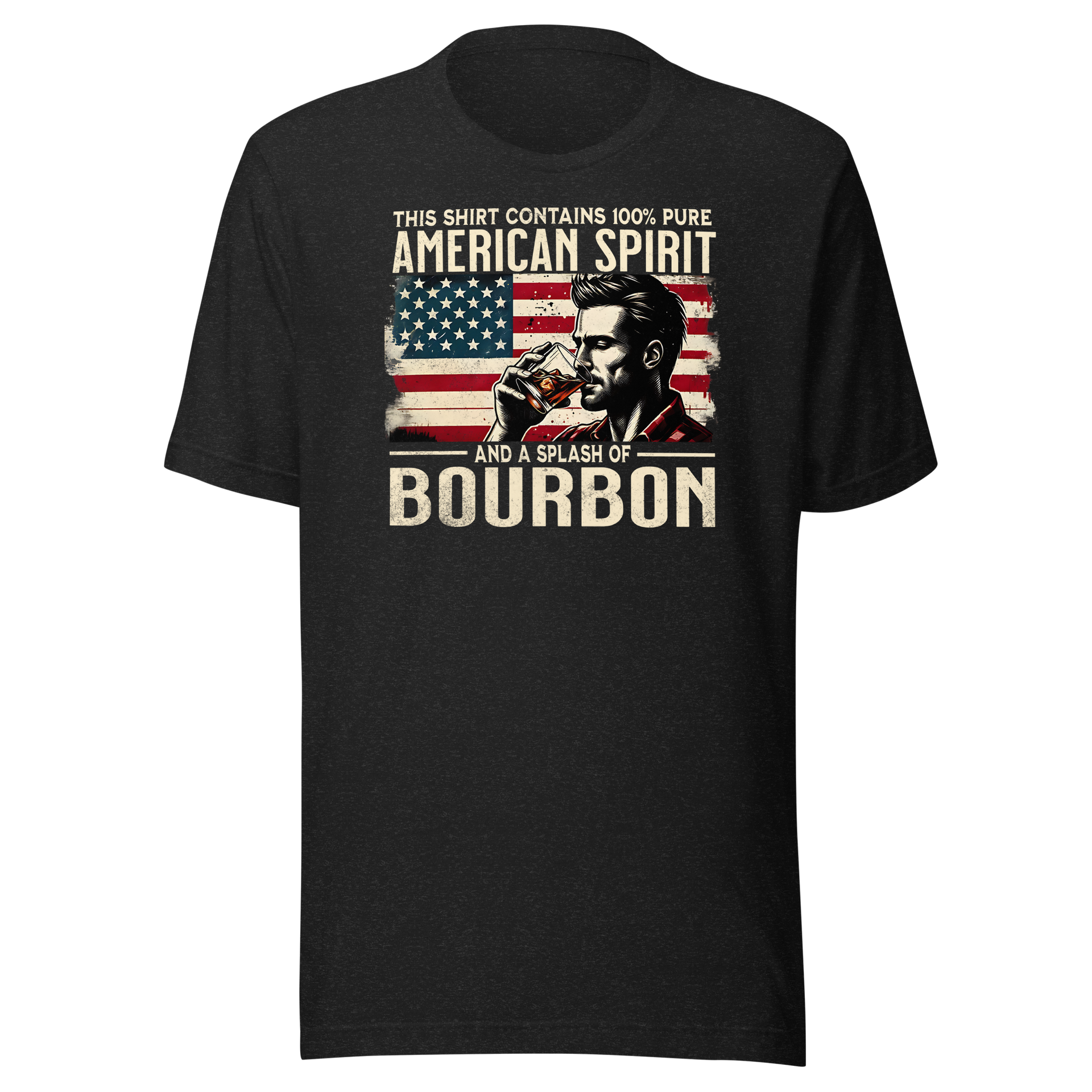 Tee with 'This Shirt Contains 100% American Spirit and a Splash of Bourbon' text, man drinking a glass of bourbon, and distressed American flag background