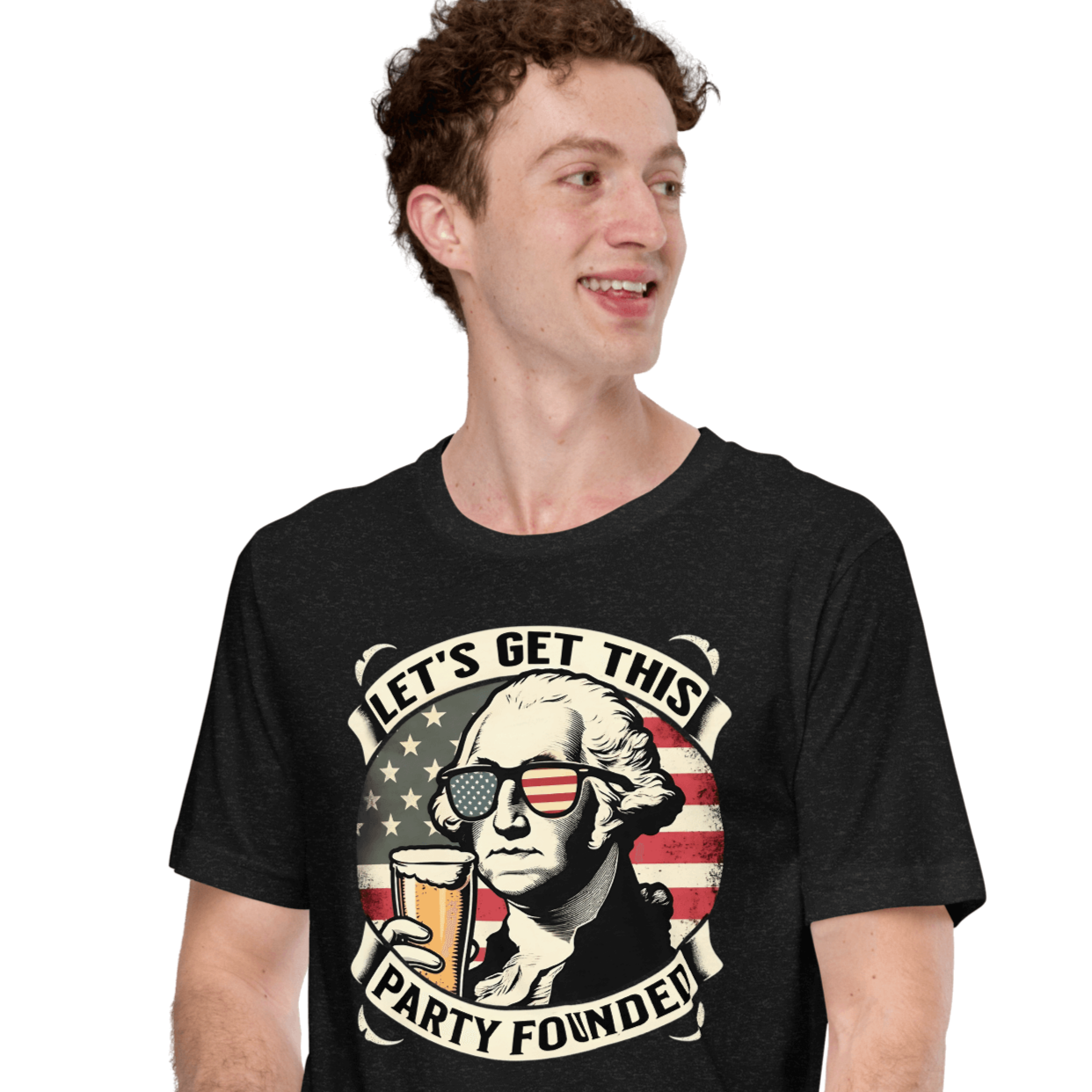 T-shirt with Let's Get This Party Founded text, George Washington drinking a beer, and distressed American flag background. Perfect for 4th of July.