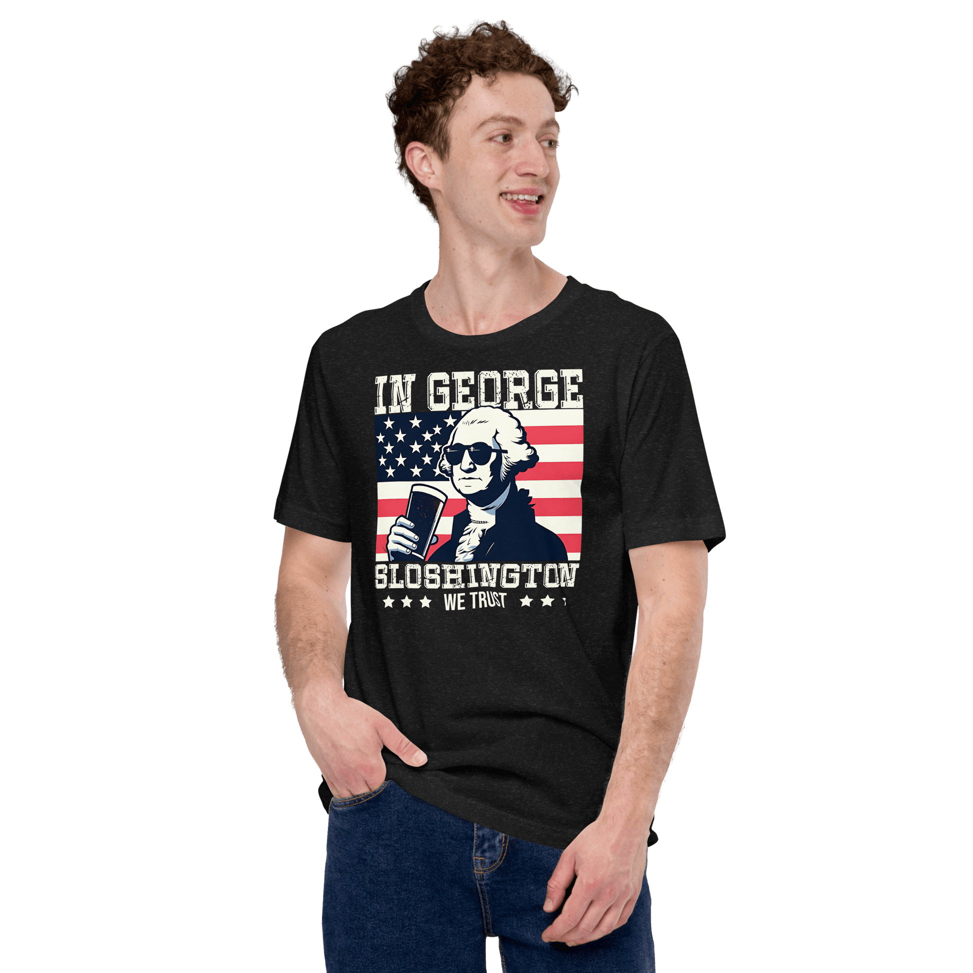 T-shirt with In George Sloshington We Trust text, image of George Washington drinking a beer, and distressed American flag background. Perfect for 4th of July.