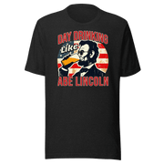 Get festive with our Day Drinking Like Abe Lincoln Tee! Perfect for 4th of July BBQs and showing off your patriotic spirit in style. Cozy & stylish.