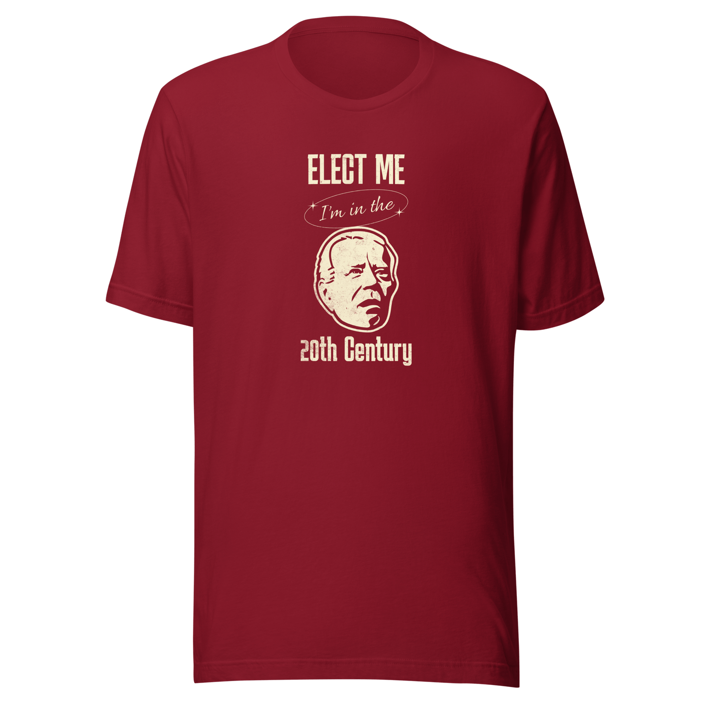 Elect Me I'm in the 20th Century Tee | Lightweight & Comfy FUNNY PRESIDENT,MENS,New,T-SHIRT,UNISEX,WOMENS Dayzzed Apparel