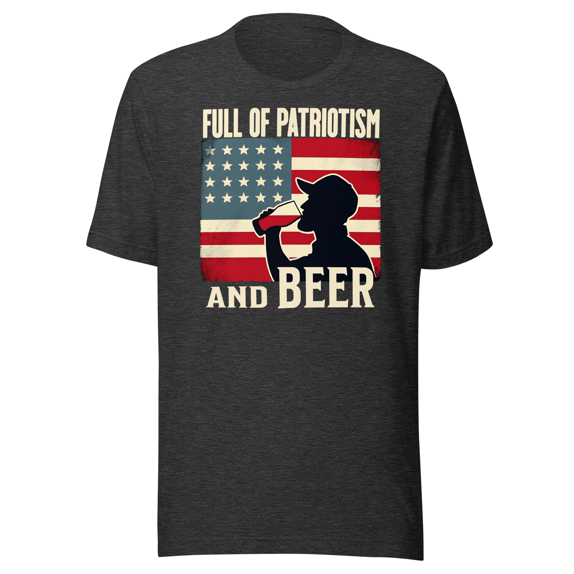 T-shirt with Full of Patriotism and Beer text and a distressed American flag background. Perfect for 4th of July.