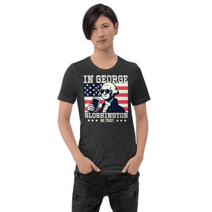 T-shirt with In George Sloshington We Trust text, image of George Washington drinking a beer, and distressed American flag background. Perfect for 4th of July.