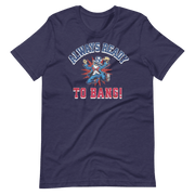 Always Ready To Bang T-shirt