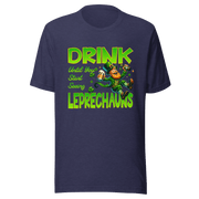 Drink Until You Start Seeing Leprechauns T-Shirt