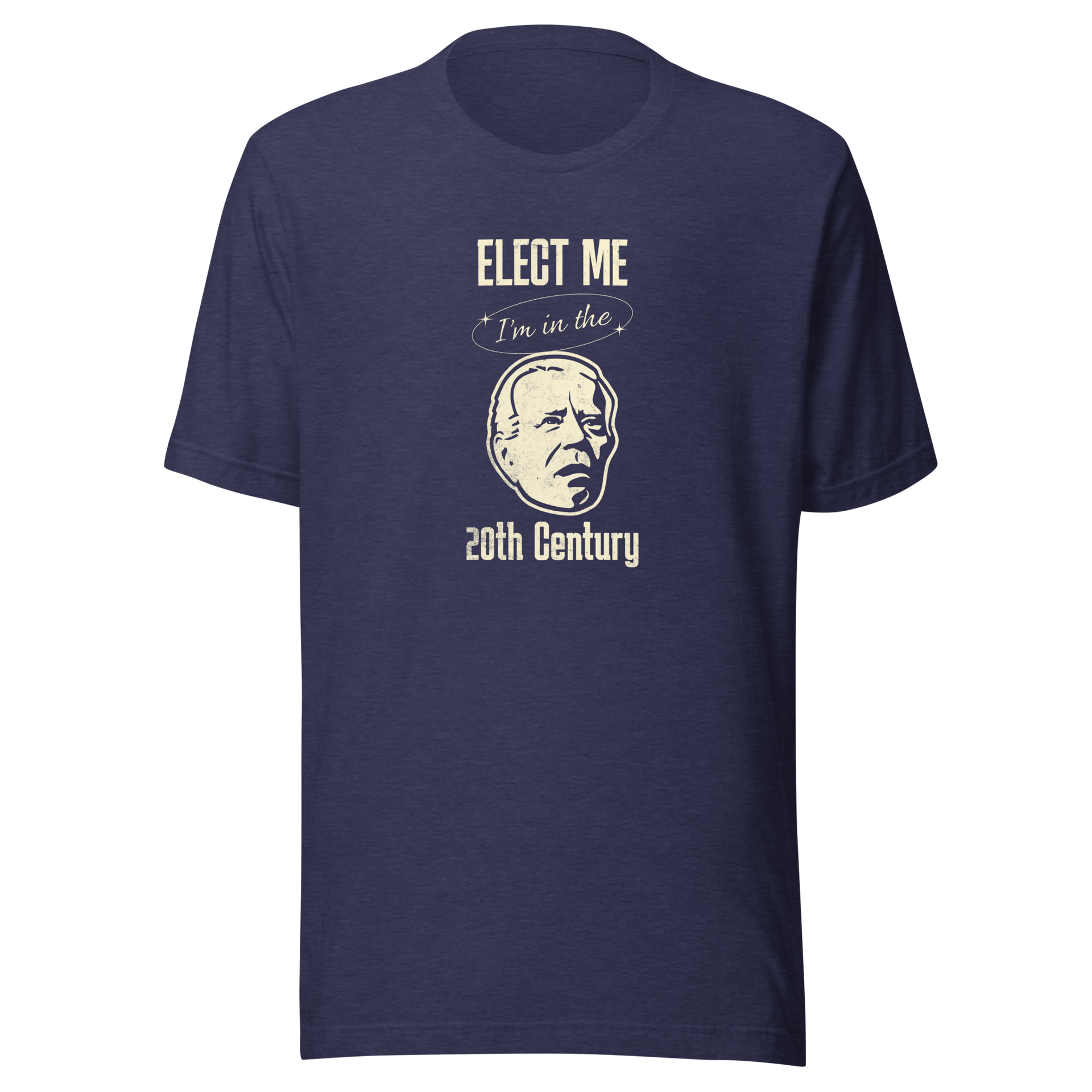 Elect Me I'm in the 20th Century Tee | Lightweight & Comfy FUNNY PRESIDENT,MENS,New,T-SHIRT,UNISEX,WOMENS Dayzzed Apparel