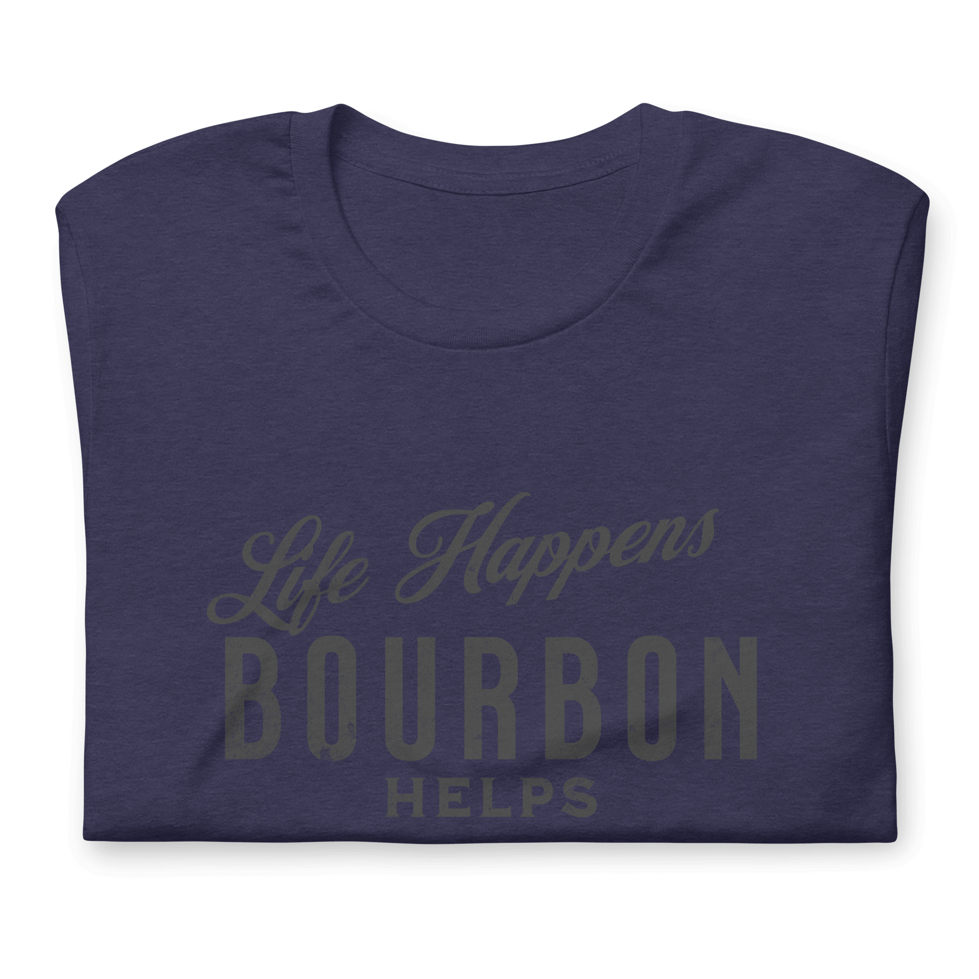 Life Happens Bourbon Helps Tee: Perfect Everyday Cotton Tee BOURBON,DRINKING,MENS,New,TSHIRT,UNISEX,WOMENS Dayzzed Apparel