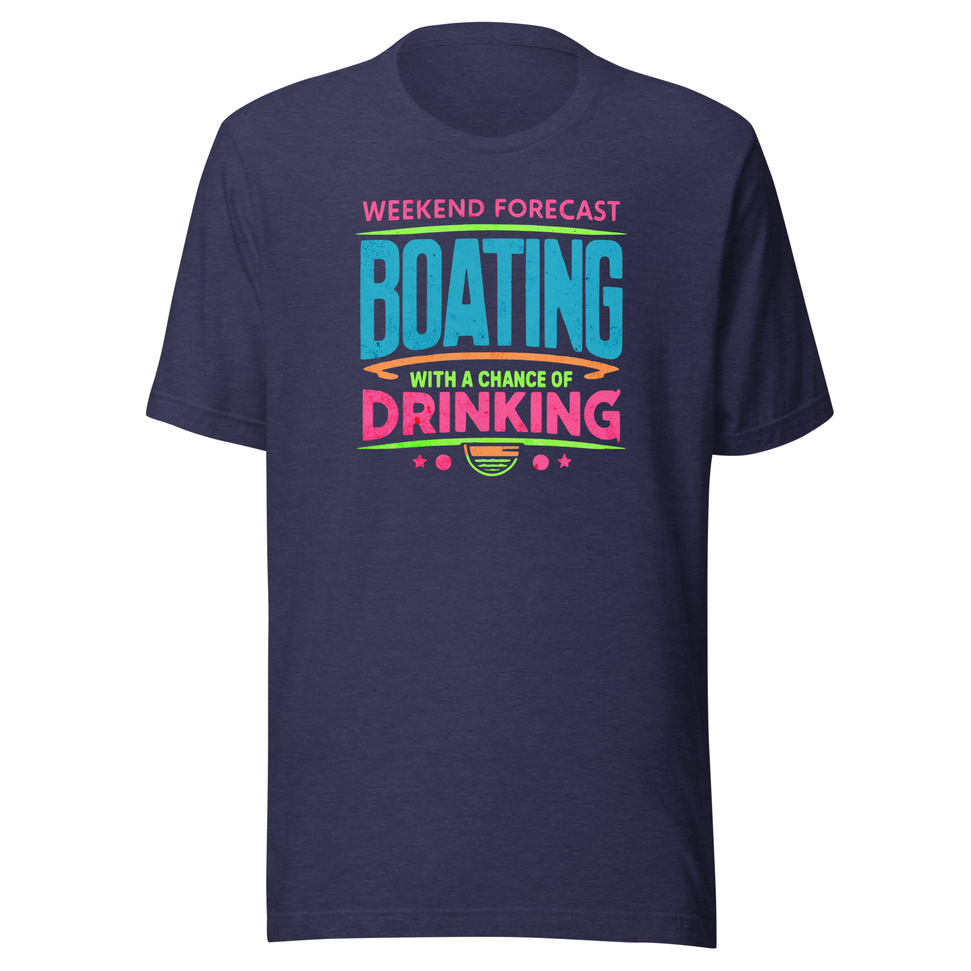 Tee with "Weekend Forecast: Boating with a Chance of Drinking" in bright colors, ideal for boaters.