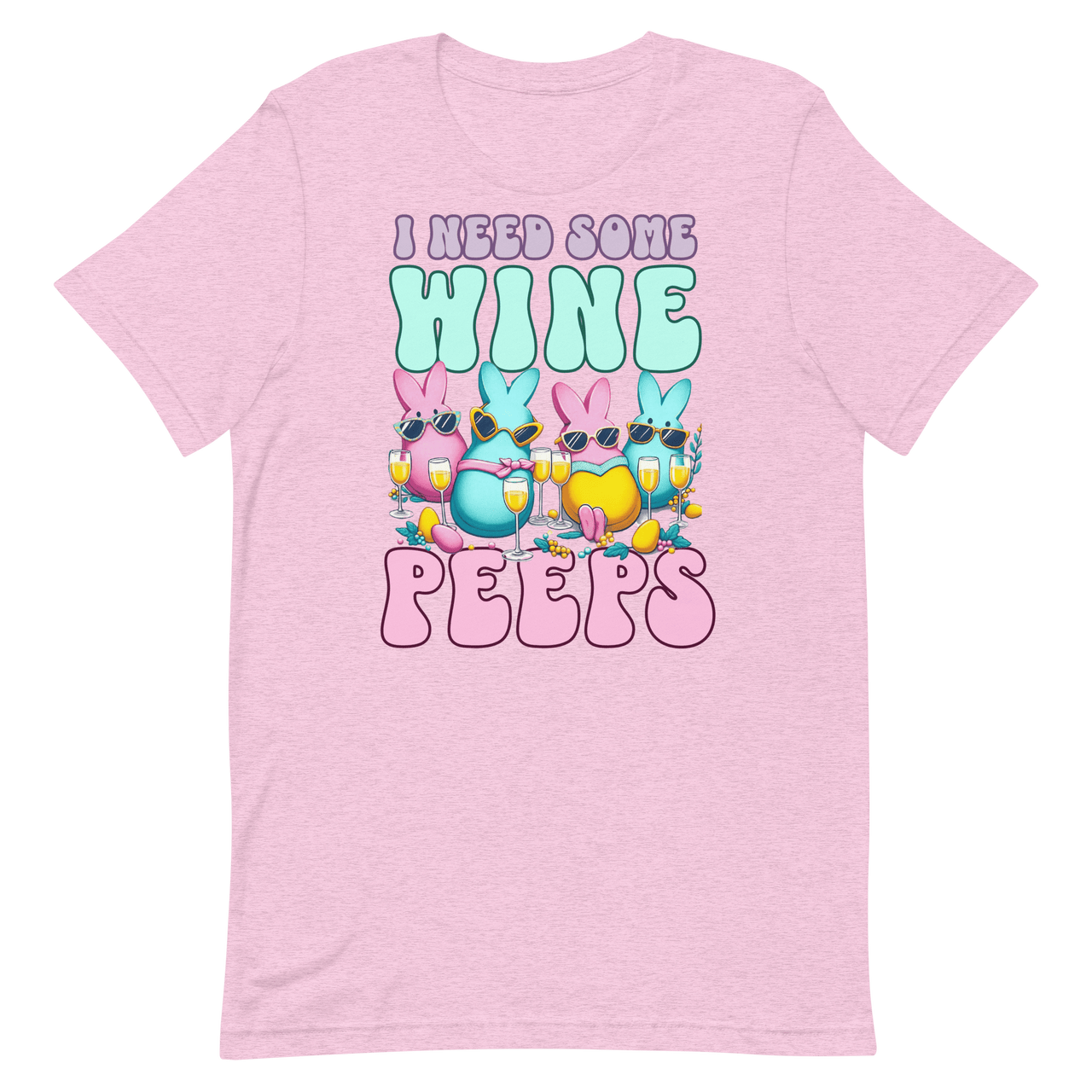 I Need Some Wine Peeps Tee