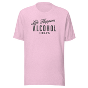 "Life Happens Alcohol Helps" T-Shirt: Embrace Fun! Get your hands on the ultimate funny drinking t-shirt. Comfortable, lightweight, and perfect for all. Dive into fun with style!