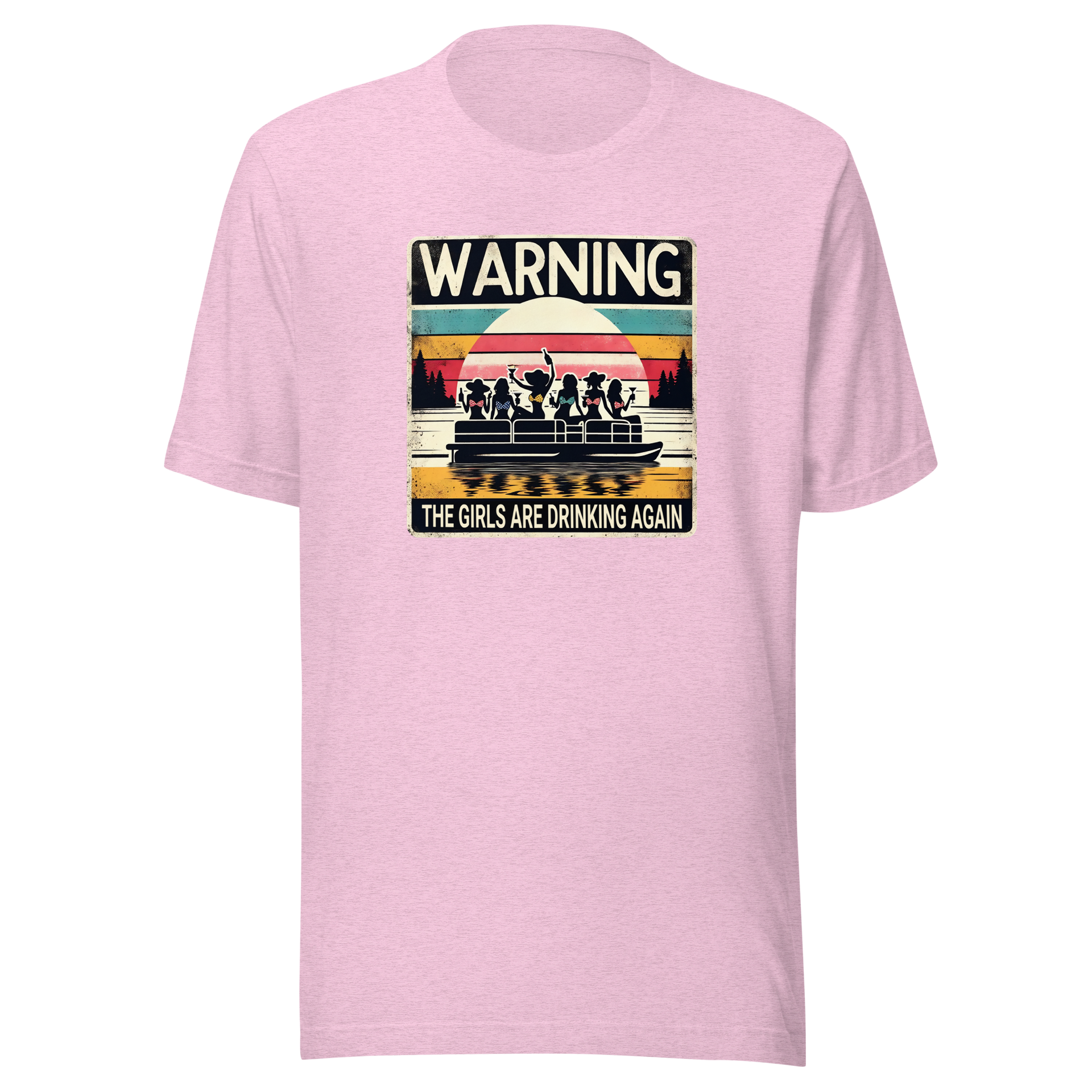 Tee showing "Warning: The Girls Are Drinking Again" with an image of girls on a pontoon boat enjoying drinks at sunset.