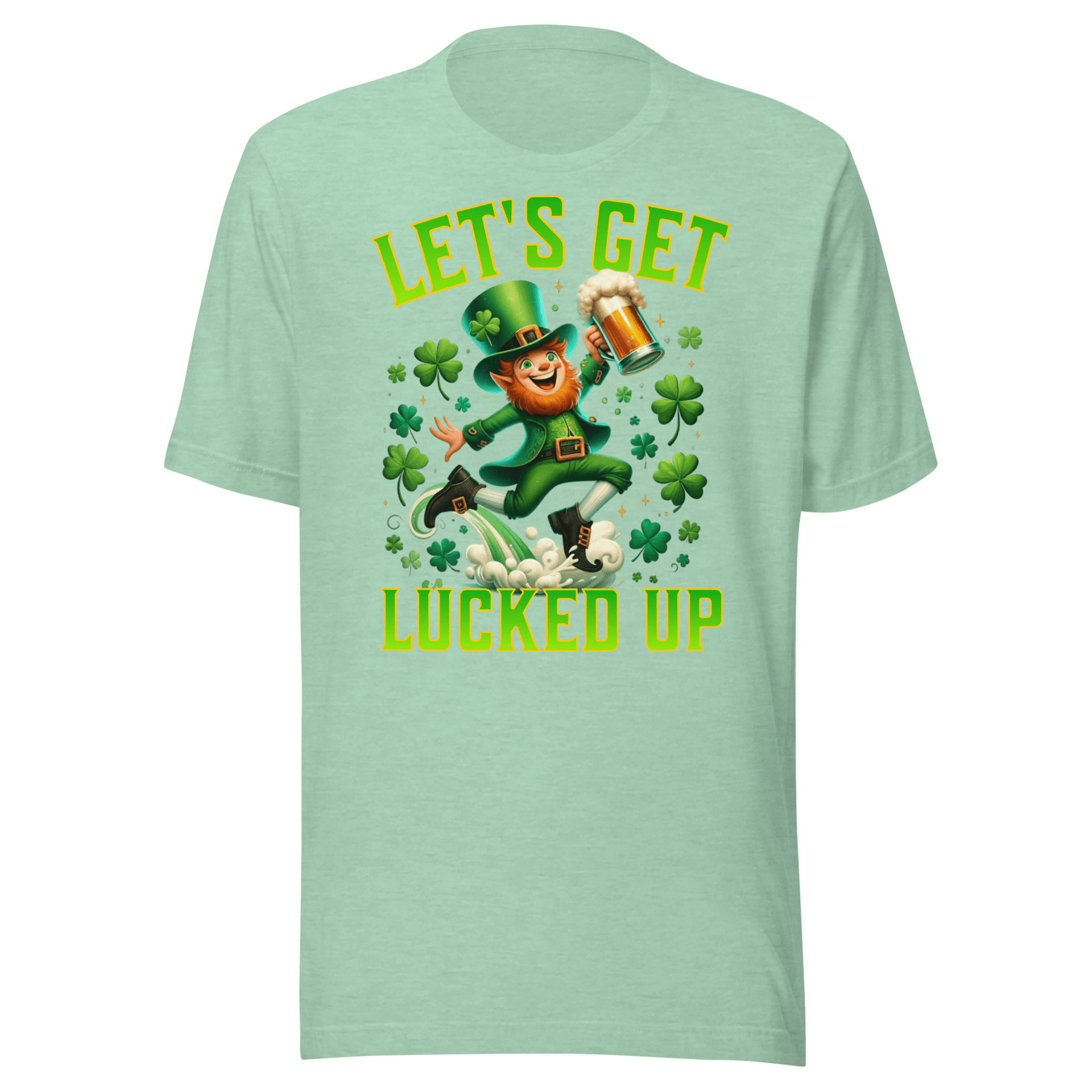 Let's Get Lucked Up T-shirt