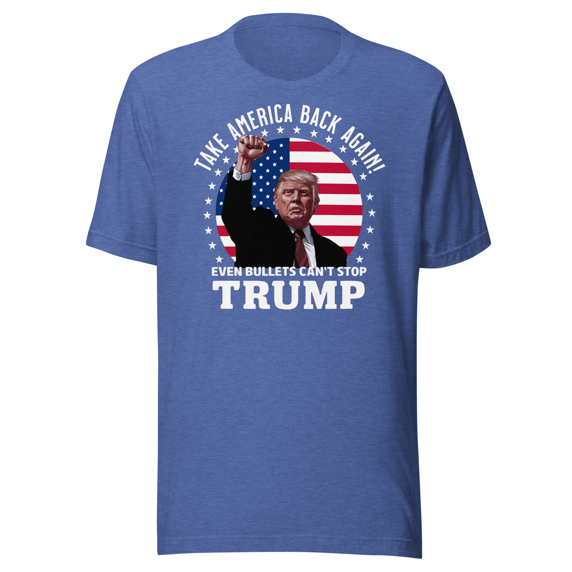 Blue "Even Bullets Can't Stop Trump" t-shirt featuring an illustration of Trump with an American flag background