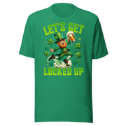 Let's Get Lucked Up T-shirt