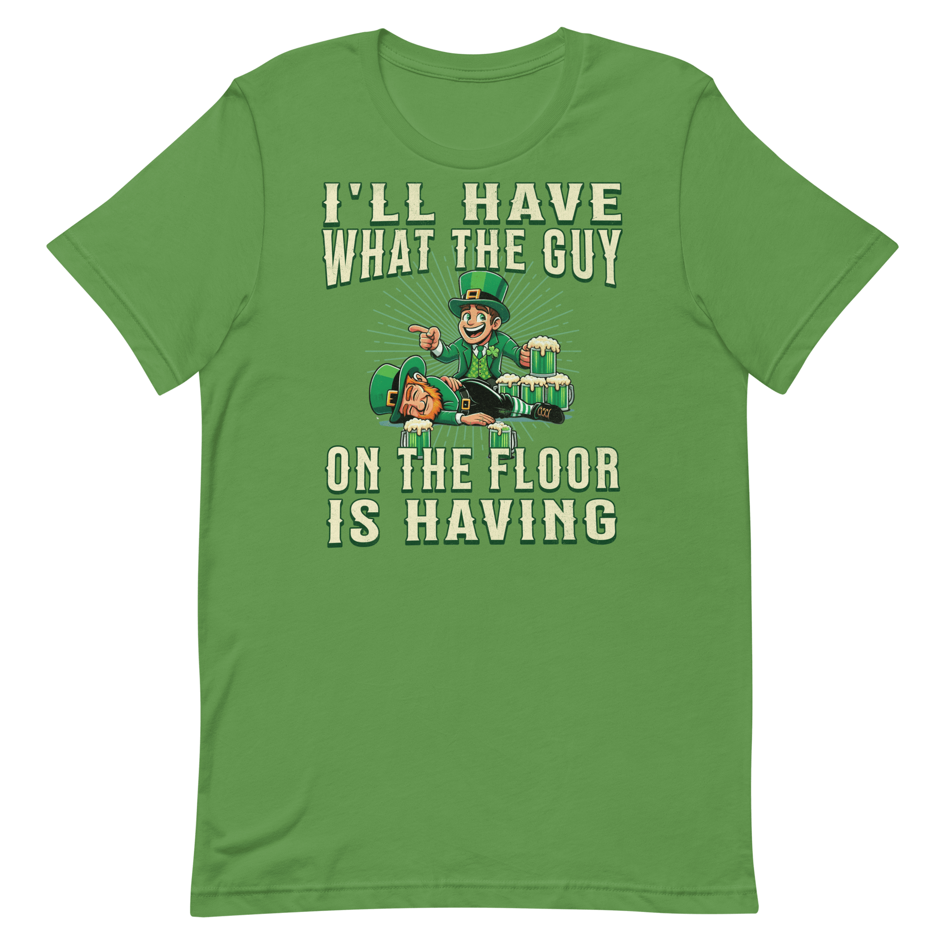 I'll Have What The Guy On The Floor Is Having T-shirt
