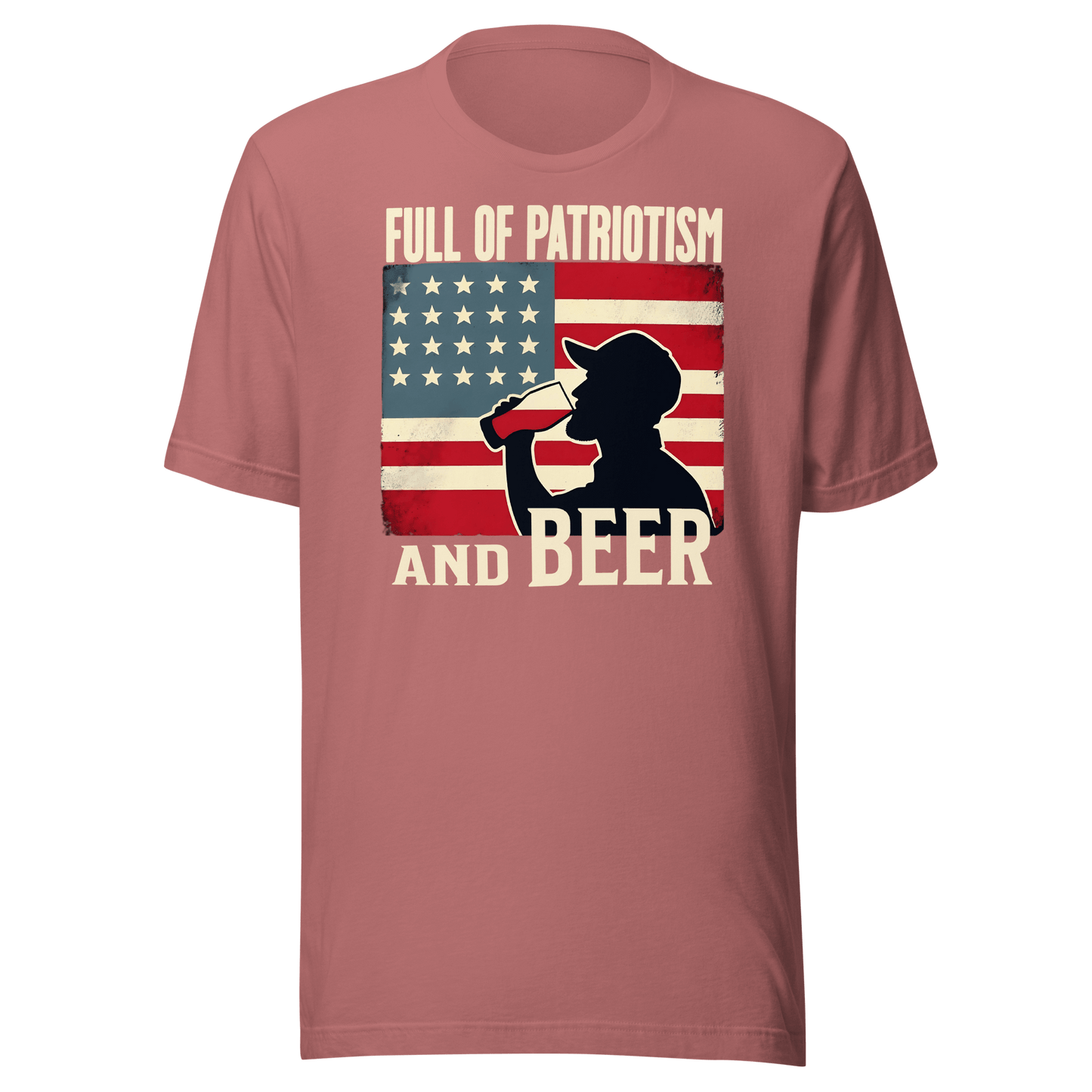 T-shirt with Full of Patriotism and Beer text and a distressed American flag background. Perfect for 4th of July.