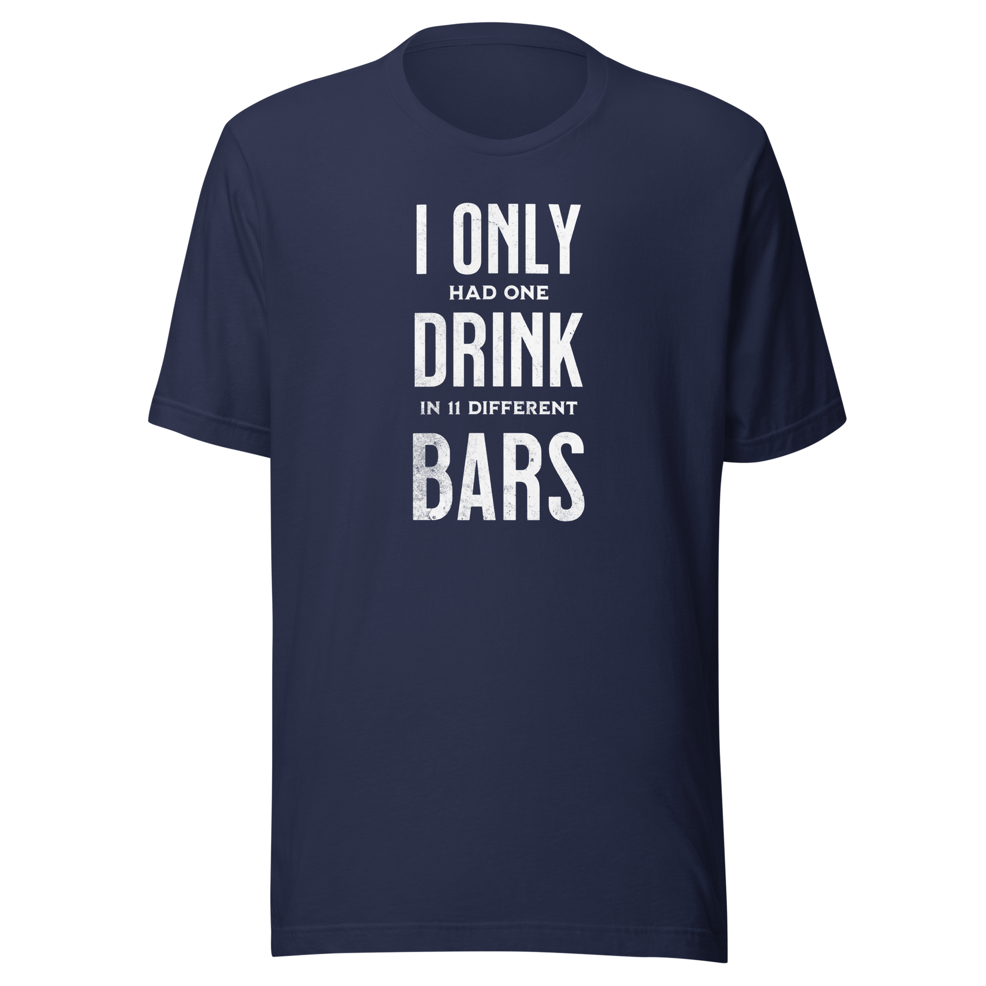 I Only Had One Drink Tee