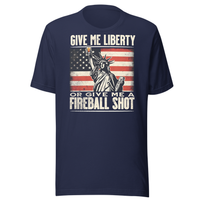 T-shirt with 'Give Me Liberty or Give Me a Fireball Shot' text, Statue of Liberty holding a shot glass, and distressed American flag background.