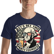 T-shirt with Let's Get This Party Founded text, George Washington drinking a beer, and distressed American flag background. Perfect for 4th of July.