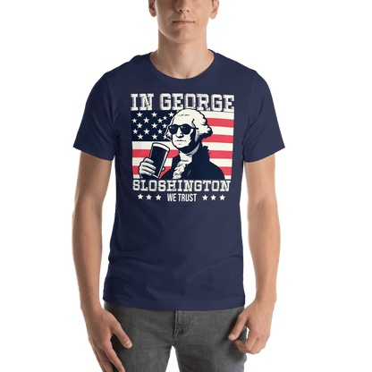 T-shirt with In George Sloshington We Trust text, image of George Washington drinking a beer, and distressed American flag background. Perfect for 4th of July.