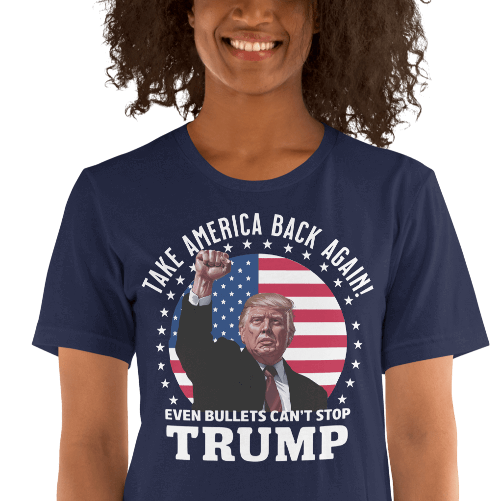 Woman wearing "Even Bullets Can't Stop Trump" cotton t-shirt with American flag background, promoting patriotic message.