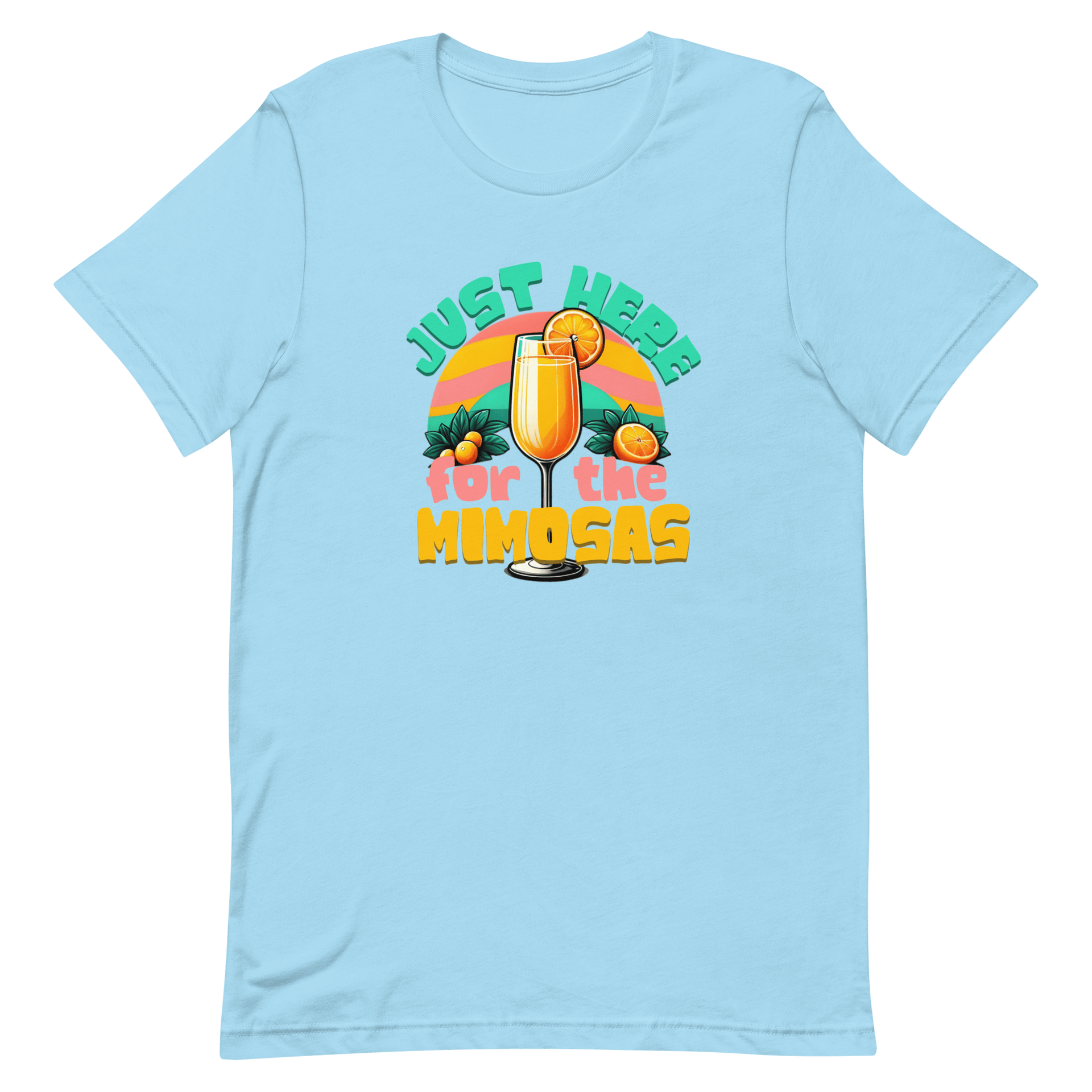 Just Here For The Mimosas Tee