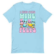 I Need Some Wine Peeps Tee