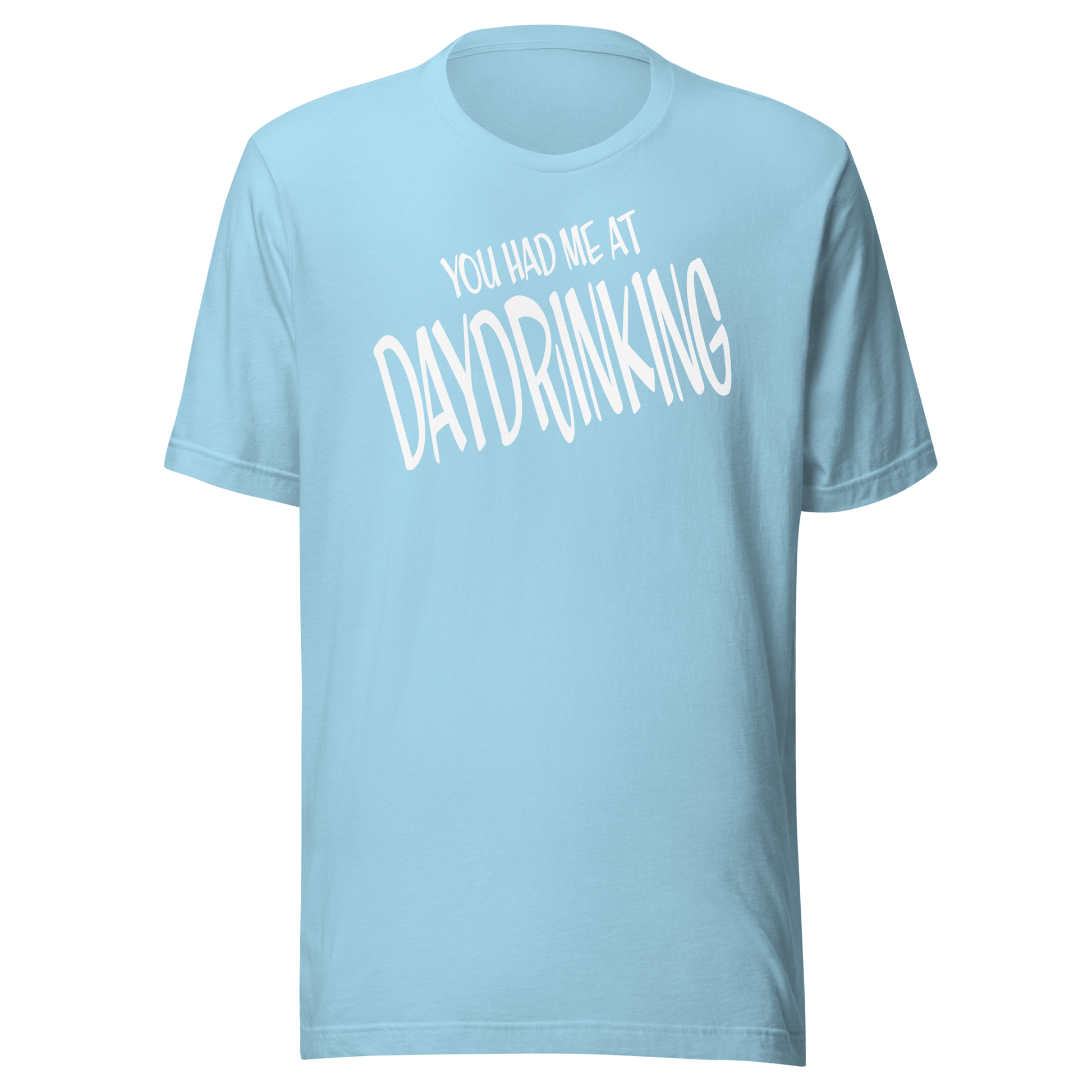 You Had Me at Daydrinking Tee | Comfy & Stylish Cotton Top DRINKING,MENS,New,SPRING BREAK,T-SHIRT,UNISEX,WOMENS Dayzzed Apparel