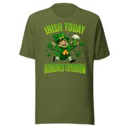 Irish Today Hungover Tomorrow T-shirt