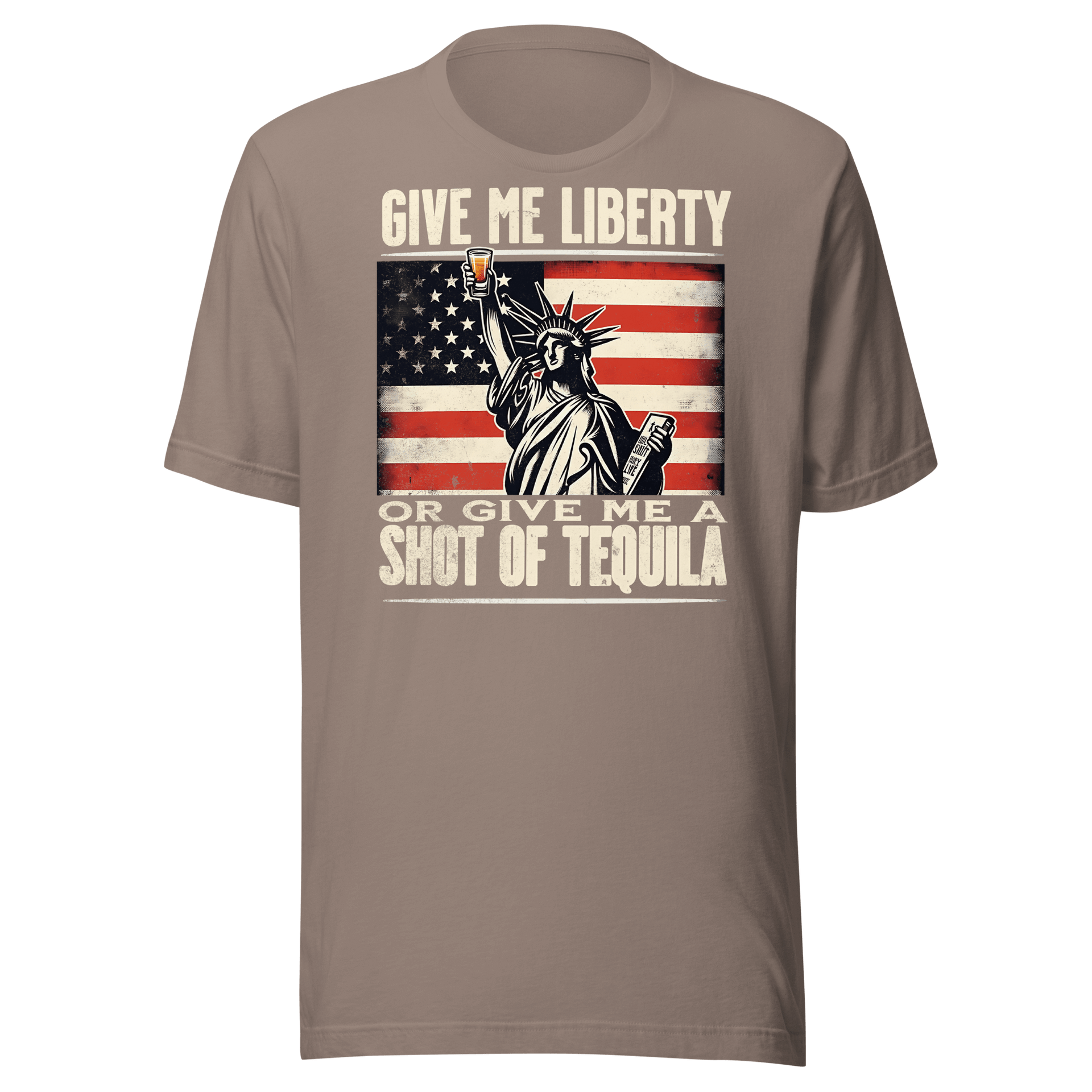 T-shirt with Give Me Liberty or Give Me a Shot of Tequila text, Statue of Liberty holding a shot glass, and distressed American flag background. Perfect for 4th of July.