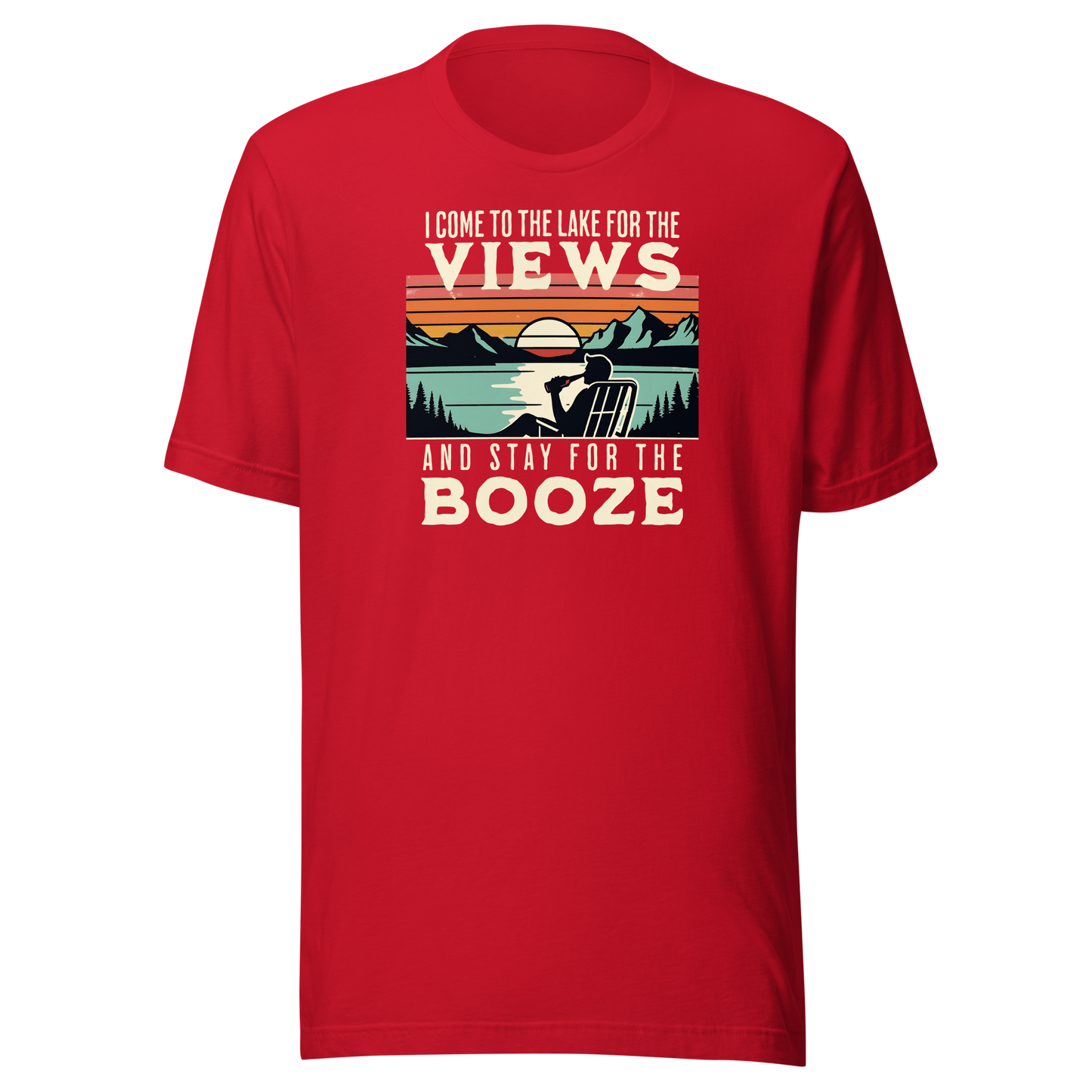 Tee showing "I Come to the Lake for the Views and Stay for the Booze," with a man in a beach chair, lake, and retro sunset.