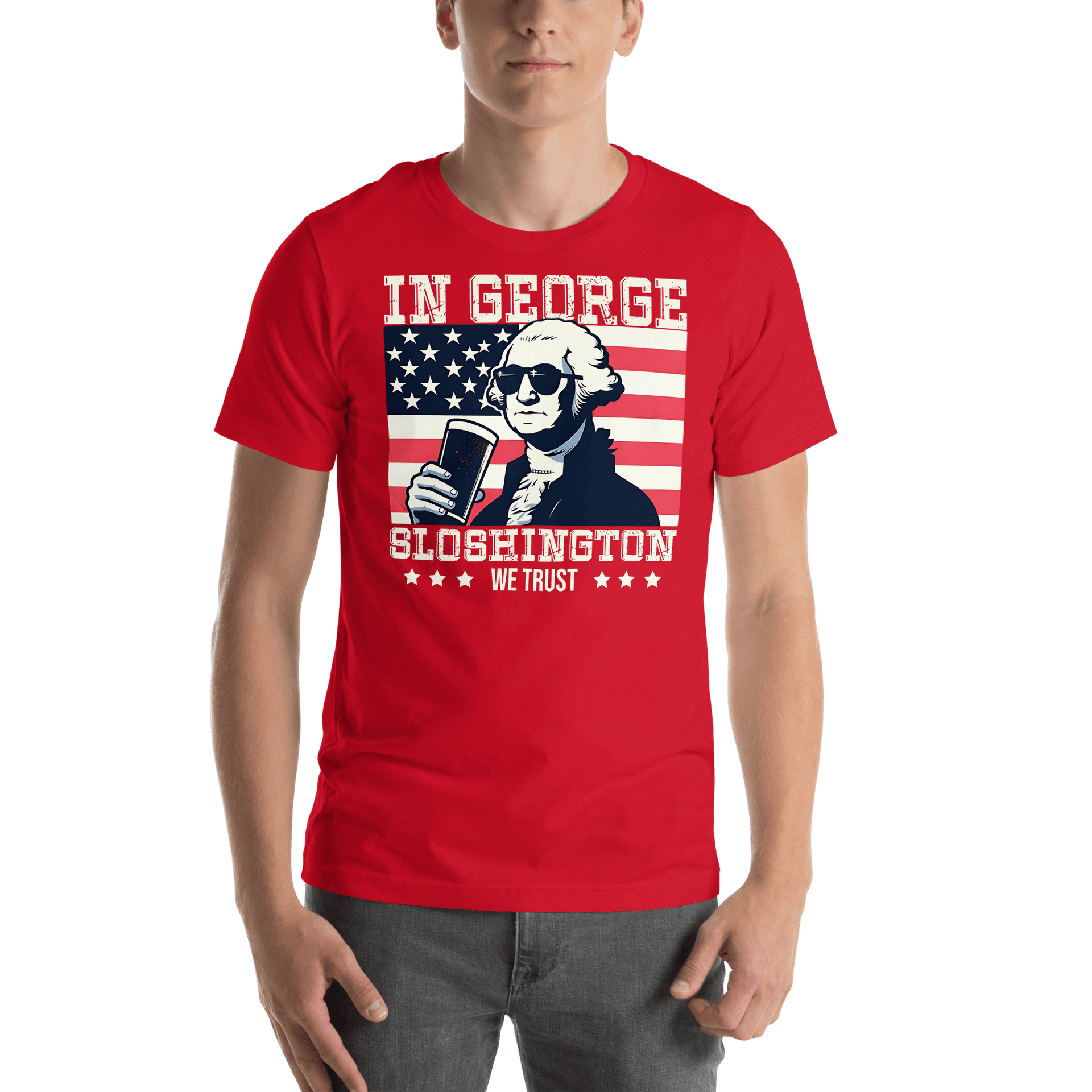 T-shirt with In George Sloshington We Trust text, image of George Washington drinking a beer, and distressed American flag background. Perfect for 4th of July.