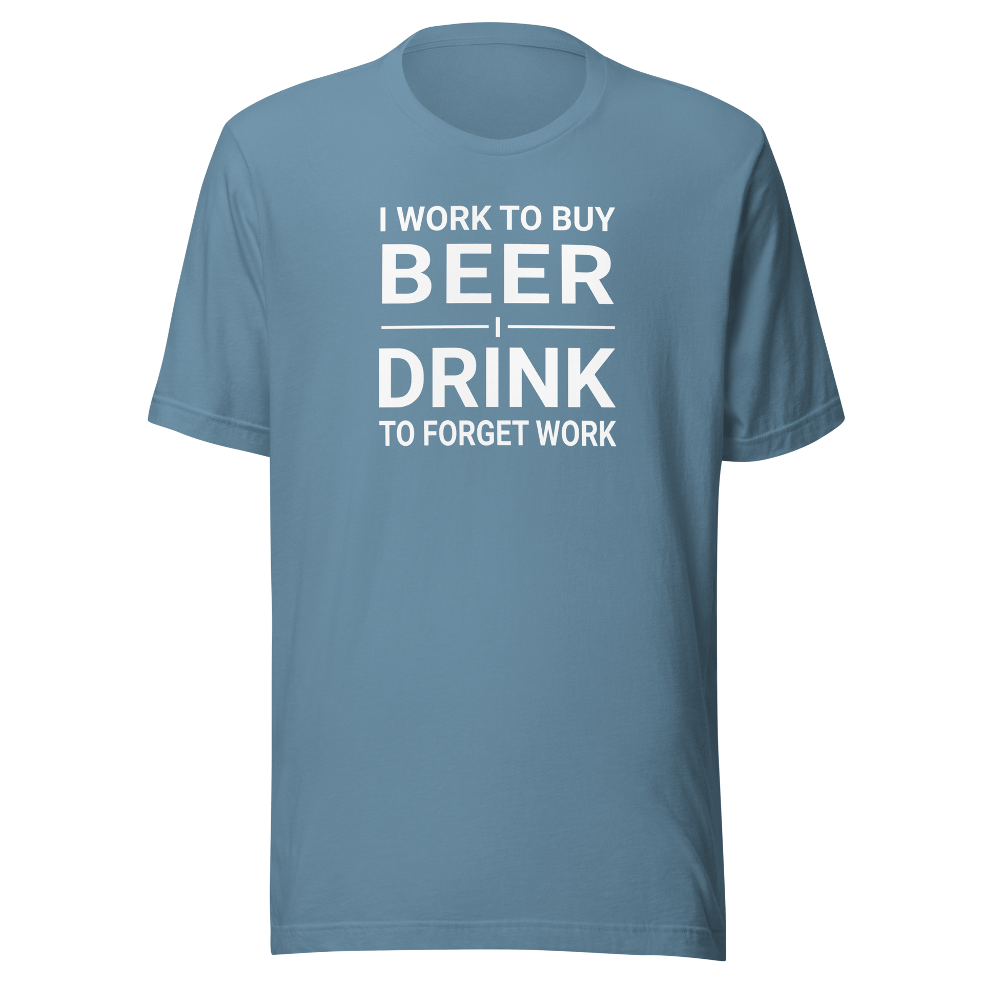 I Work To Buy Beer Tee