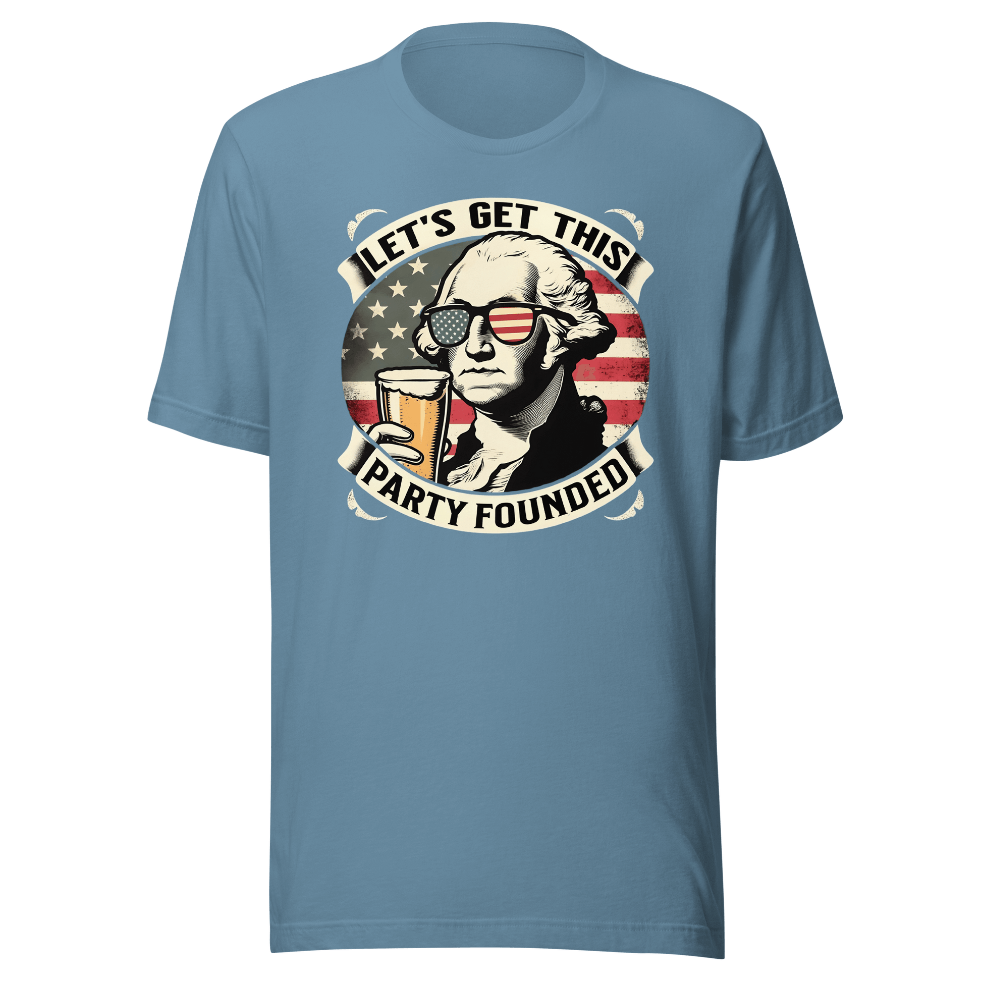 T-shirt with Let's Get This Party Founded text, George Washington drinking a beer, and distressed American flag background. Perfect for 4th of July.