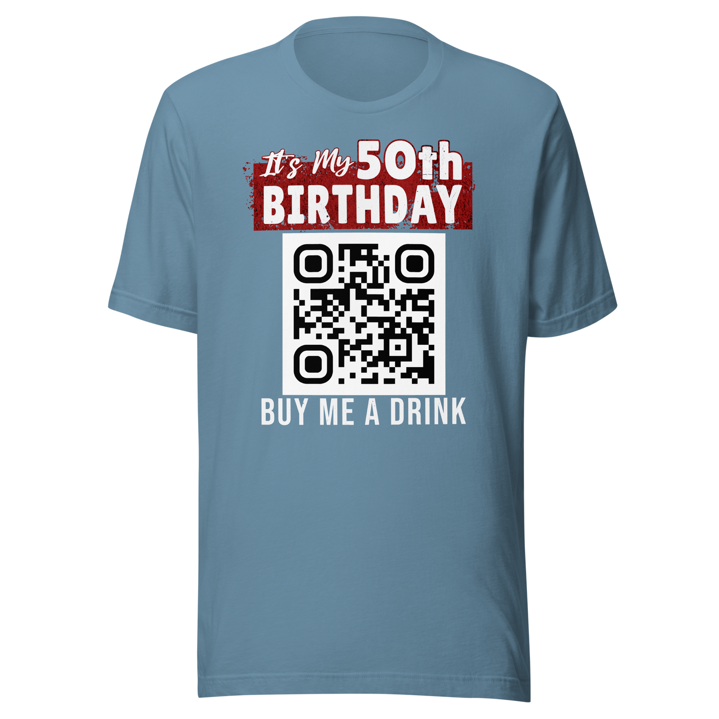 It's My 50th Birthday Buy Me A Drink T-shirt - Personalizable