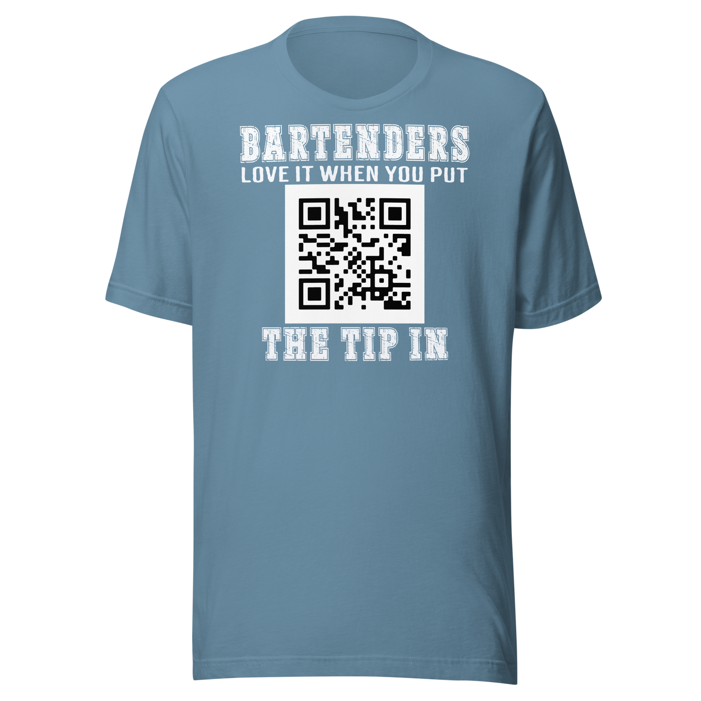 Bartenders Love It When You Put the Tip In - Personalizable Tee