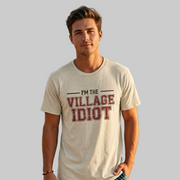 premium softstyle t-shirt  with the phrase  'I'm the village idiot' funny spring break, beach vacations, lake days, girls trip, guys trip, matching couples designs