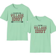 premium softstyle t-shirt bundle with the phrases 'I'm with the villlage idiot' and 'I'm the village idiot' funny spring break, beach vacations, lake days, girls trip, guys trip, matching couples designs