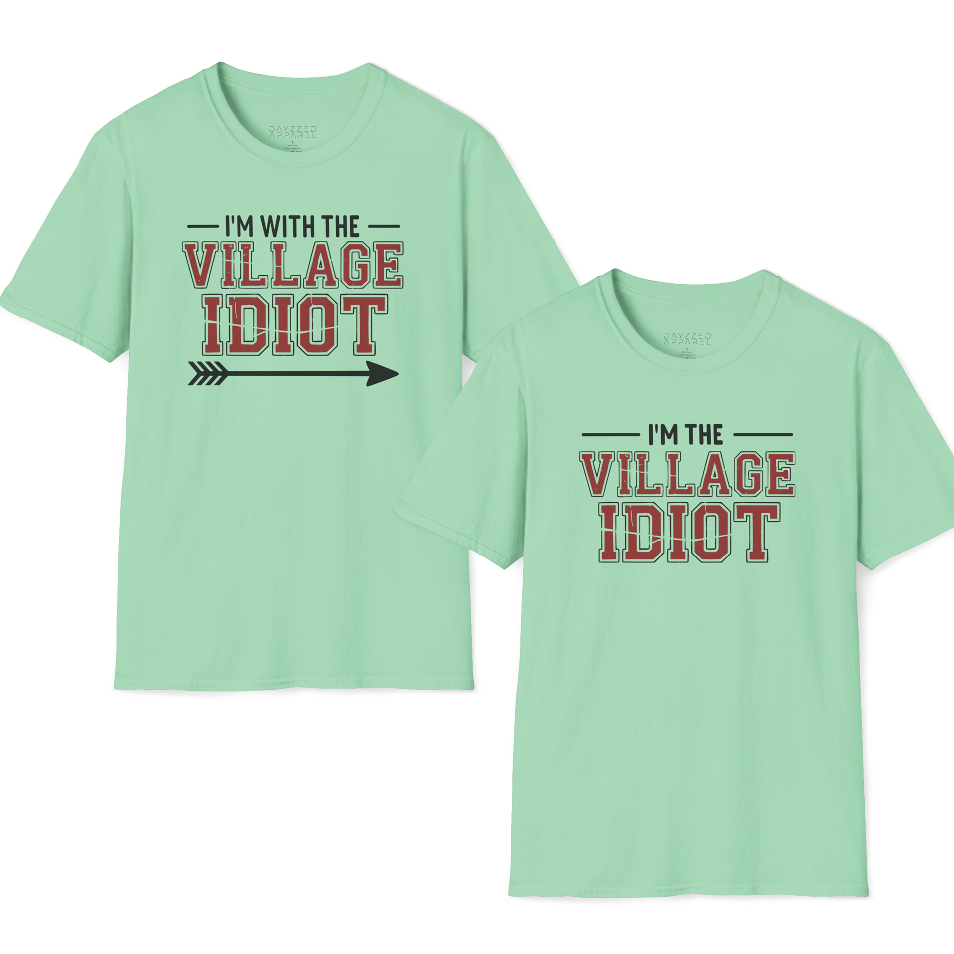 premium softstyle t-shirt bundle with the phrases 'I'm with the villlage idiot' and 'I'm the village idiot' funny spring break, beach vacations, lake days, girls trip, guys trip, matching couples designs
