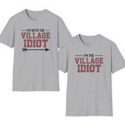 premium softstyle t-shirt bundle with the phrases 'I'm with the villlage idiot' and 'I'm the village idiot' funny spring break, beach vacations, lake days, girls trip, guys trip, matching couples designs