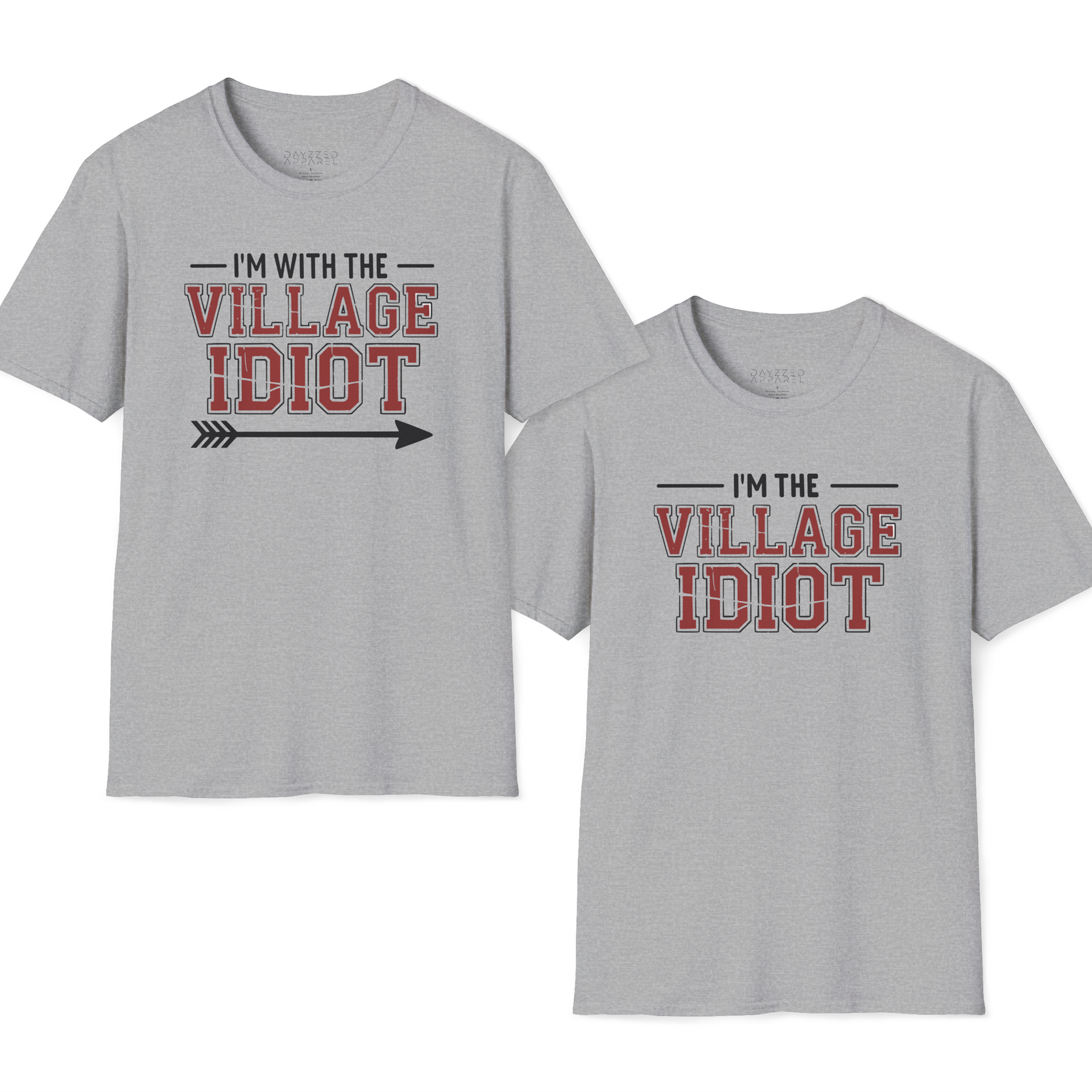 premium softstyle t-shirt bundle with the phrases 'I'm with the villlage idiot' and 'I'm the village idiot' funny spring break, beach vacations, lake days, girls trip, guys trip, matching couples designs