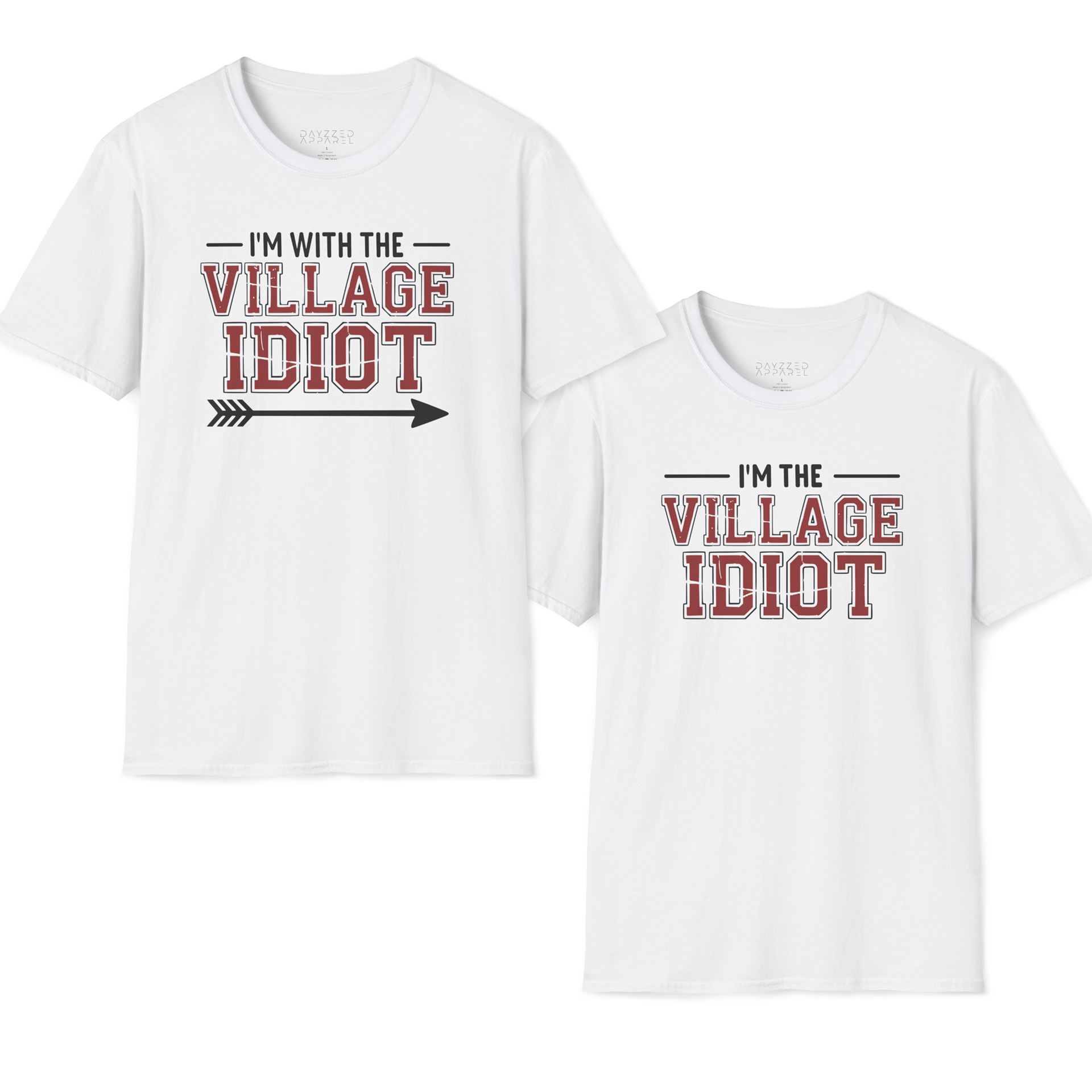 premium softstyle t-shirt bundle with the phrases 'I'm with the villlage idiot' and 'I'm the village idiot' funny spring break, beach vacations, lake days, girls trip, guys trip, matching couples designs