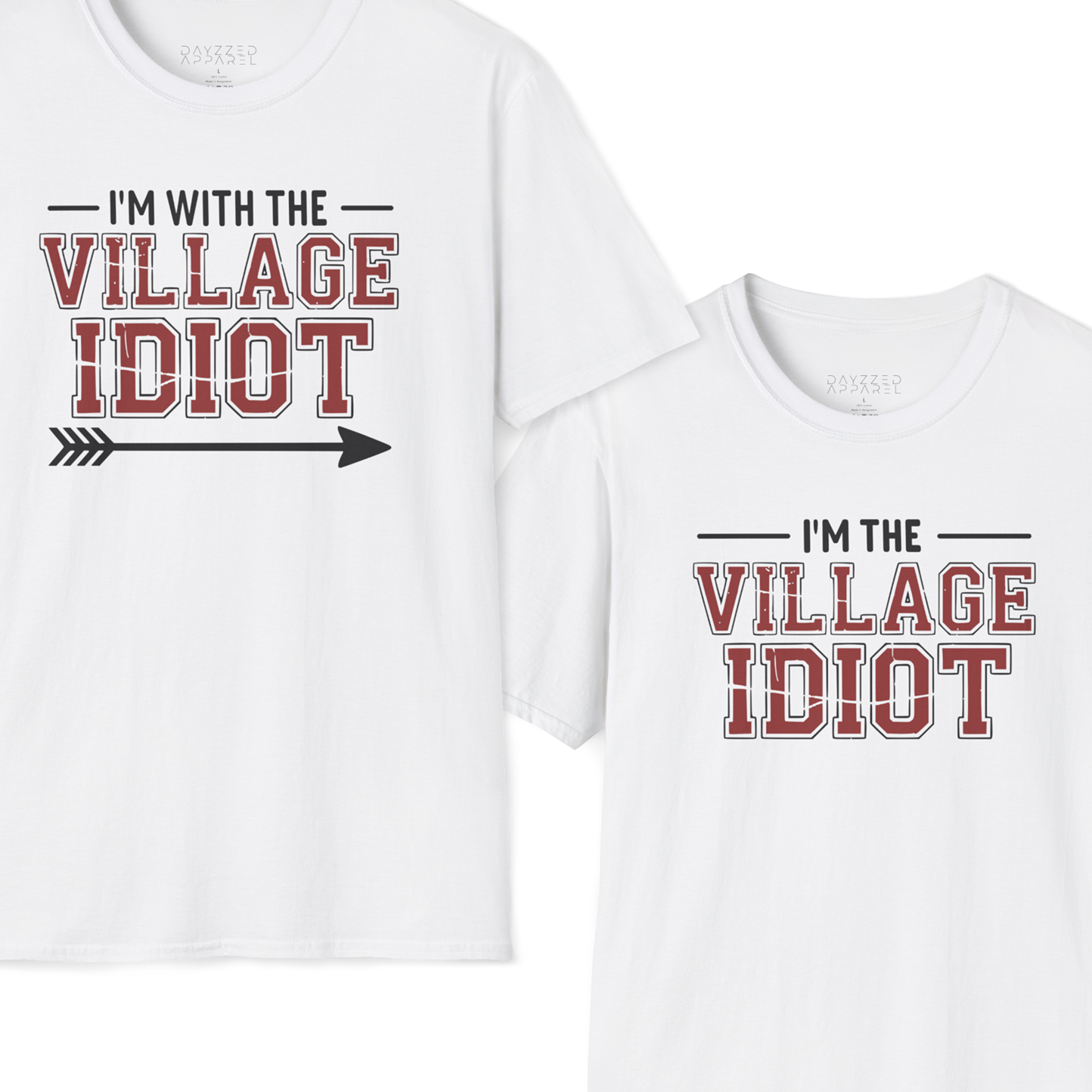 premium softstyle t-shirt bundle with the phrases 'I'm with the villlage idiot' and 'I'm the village idiot' funny spring break, beach vacations, lake days, girls trip, guys trip, matching couples designs
