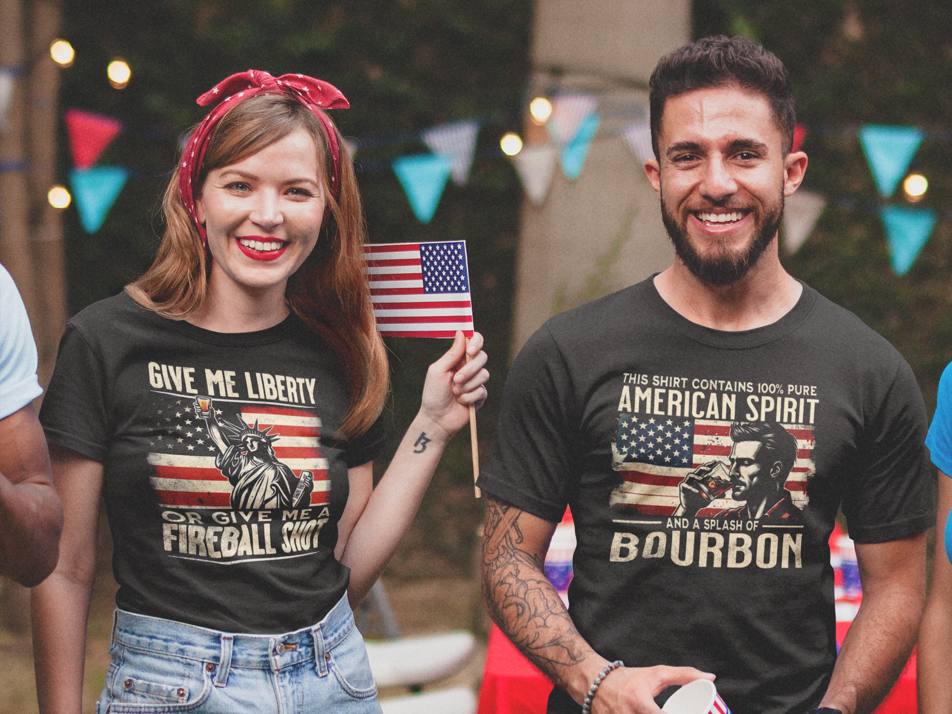 woman wearing a give me liberty or give me a fireball shot tshirt and a man wearing a this shirt contains 100%pure american spirit and a splash of bourbon tee