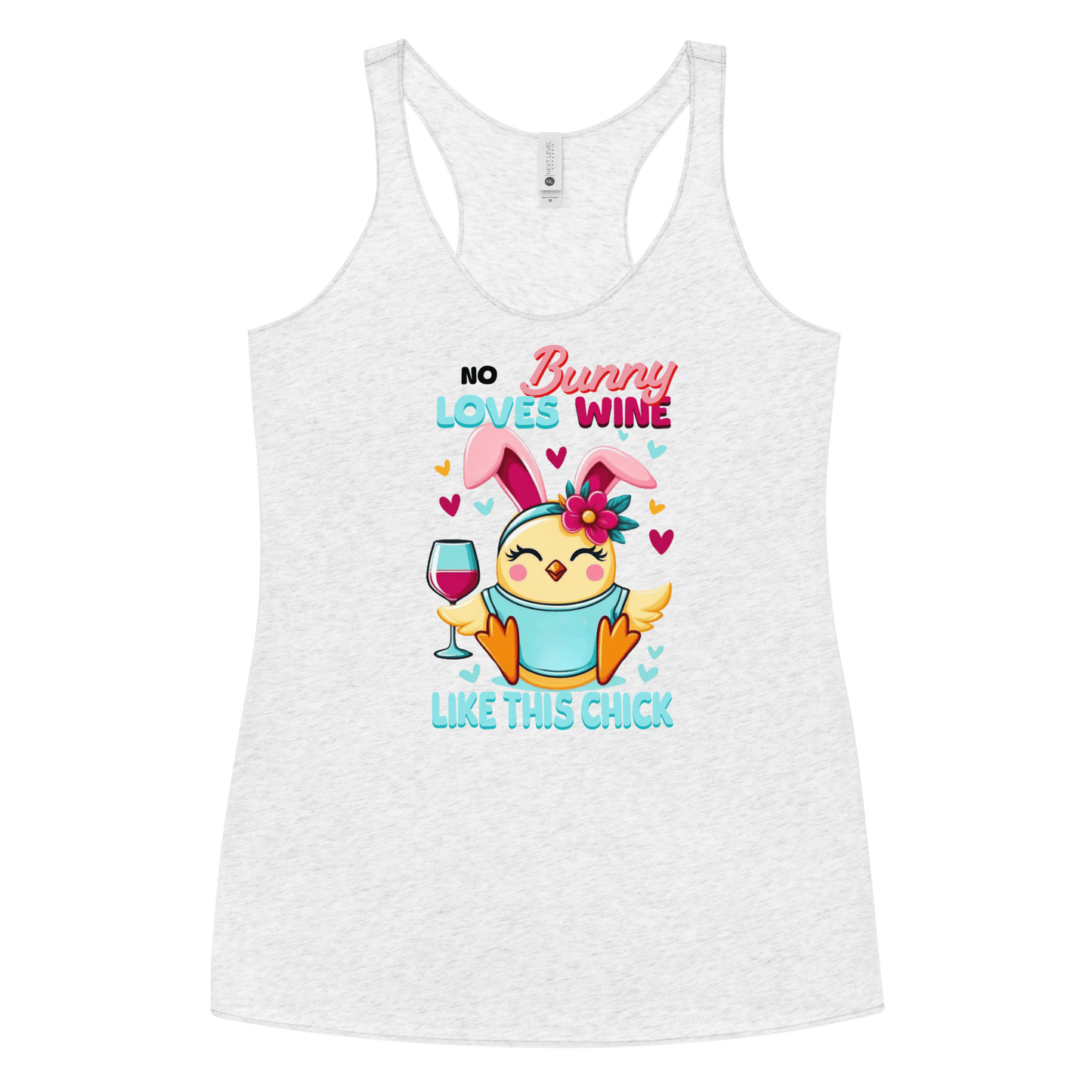 No Bunny Loves Wine Like This Chick Racerback Tank